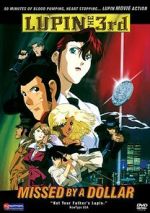 Watch Lupin III: Missed by a Dollar Moviesjoy