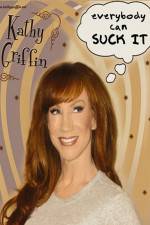 Watch Kathy Griffin Everybody Can Suck It Moviesjoy