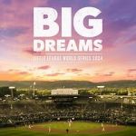 Watch Big Dreams: The Little League World Series 2024 Moviesjoy