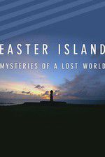 Watch Easter Island: Mysteries of a Lost World Moviesjoy