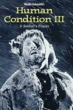 Watch The Human Condition III-A Soldier's Prayer(Ningen no joken III) Moviesjoy