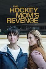 Watch The Hockey Mom\'s Revenge Moviesjoy