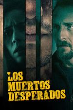 Watch Los Muertos Desperados Moviesjoy