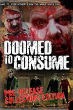 Watch Doomed to Consume Moviesjoy
