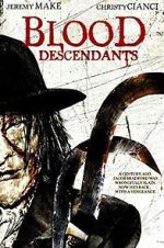 Watch Blood Descendants Moviesjoy