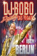 Watch DJ Bobo Dancing Las Vegas Show Live in Berlin Moviesjoy