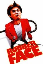 Watch Rubberface Moviesjoy