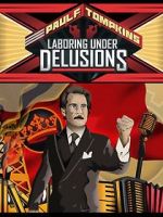 Watch Paul F. Tompkins: Laboring Under Delusions Moviesjoy