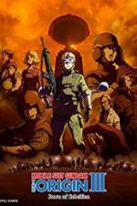 Watch Mobile Suit Gundam: The Origin III - Dawn of Rebellion Moviesjoy