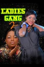Watch Ladies Gang 2 Moviesjoy