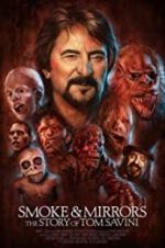 Watch Smoke and Mirrors: The Story of Tom Savini Moviesjoy