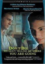 Watch Don\'t Die Without Telling Me Where You\'re Going Moviesjoy