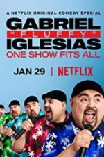 Watch Gabriel "Fluffy" Iglesias: One Show Fits All Moviesjoy