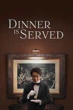 Watch Dinner Is Served Moviesjoy