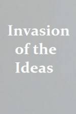 Watch Invasion of the Ideas Moviesjoy
