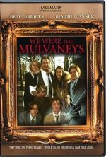 Watch We Were the Mulvaneys Moviesjoy