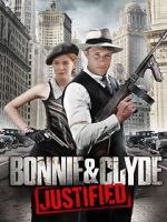 Watch Bonnie & Clyde: Justified Moviesjoy
