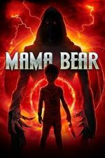 Watch Mama Bear Moviesjoy