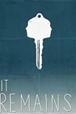 Watch It Remains Moviesjoy