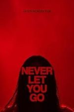 Watch Never Let You Go Moviesjoy
