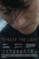 Watch To Keep the Light Moviesjoy