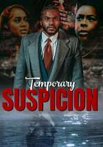 Watch Temporary Suspicion Moviesjoy