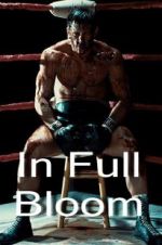 Watch In Full Bloom Moviesjoy