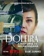 Watch Nelma Kodama: The Queen of Dirty Money Moviesjoy