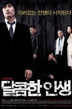 Watch A Bittersweet Life - (Dalkomhan insaeng) Moviesjoy