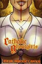 Watch Catholic Ghoulgirls Moviesjoy