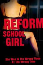 Watch Reform School Girl Moviesjoy