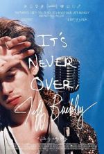 Watch It\'s Never Over, Jeff Buckley Moviesjoy