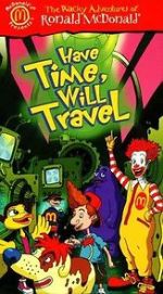 Watch The Wacky Adventures of Ronald McDonald: Have Time, Will Travel Moviesjoy