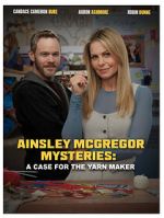Watch Ainsley McGregor Mysteries: A Case for the Yarn Maker Moviesjoy