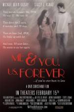 Watch Me & You Us Forever Moviesjoy