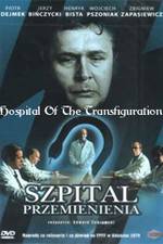 Watch Szpital przemienienia Moviesjoy