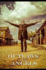 Watch Outlaws and Angels Moviesjoy