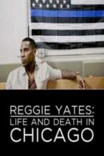 Watch Reggie Yates: Life and Death in Chicago Moviesjoy