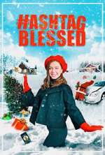 Watch Hashtag Blessed: The Movie Moviesjoy