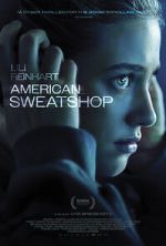 Watch American Sweatshop Moviesjoy
