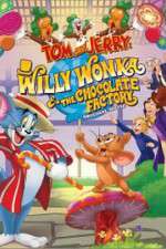 Watch Tom and Jerry: Willy Wonka and the Chocolate Factory Moviesjoy