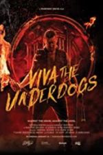 Watch Viva the Underdogs Moviesjoy