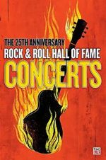 Watch The 25th Anniversary Rock and Roll Hall of Fame Concert Moviesjoy