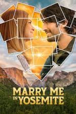 Watch Marry Me in Yosemite Moviesjoy