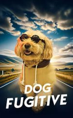Watch Dog Fugitive Moviesjoy