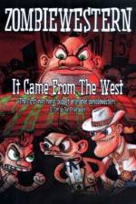 Watch ZombieWestern It Came from the West Moviesjoy