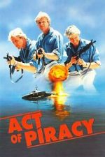 Watch Act of Piracy Moviesjoy