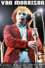 Watch Van Morrison: Under Review 1964-1974 Moviesjoy