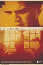 Watch Shotgun Stories Moviesjoy