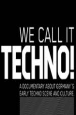 Watch We Call It Techno Moviesjoy